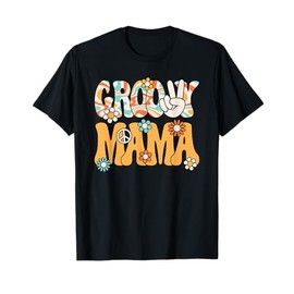 Groovy Mama Mom Retro Hippie 60s 70s Party Outfit Women T-Shirt