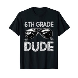 6th Grade Dude Sunglasses Back To School Tshirt For Boys T-Shirt