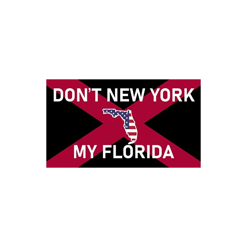 Don't New York My Florida Bumper Sticker