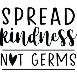 Decal Stickers of Spread Kindness Not Germs (Black) (Set of 2) Premium Waterproof Vinyl Decal Stickers for Laptop Phone Accessory Helmet Car Window Mug Tuber Cup Door Wall - ANDsticd22786BL