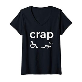 Womens Wheelchair Funny | Gift Idea Handicap People | Crap V-Neck T-Shirt