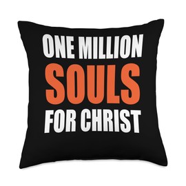 ONE MILLION SOULS FOR CHRIST I Believe in Jesus Throw Pillow, 18x18, Multicolor