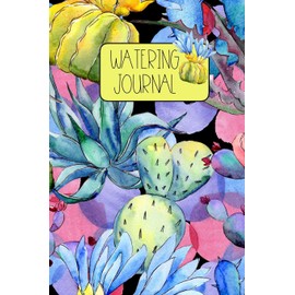 Watering Journal: Houseplant Watering Tracker | Coworker Gift | More Than 52 Weekly Log Pages | Colorful Succulent Illustration Design