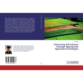 Enhancing Self-reliance through Appropriate Agricultural Strategies
