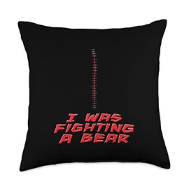 I Was Fighting A Bear Funny Injury Recovery Surgery Get Well Throw Pillow