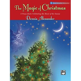 The Magic of Christmas, Book 1, 8 Piano Duets, Early Intermediate/ Intermediate