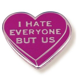 I Hate Everyone But Us Enamel Pin Heart Metal Badge Brooch Best Friends Couple Lovers Badge Pin Valentine's Day Gifts, Metal