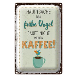 Tin Sign with German Text "Hauptsache der frühe Vogel" [German Language] 12 cm x 18 cm