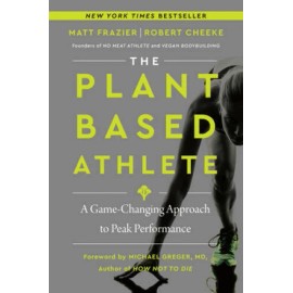 The Plant-Based Athlete: A Game-Changing Approach to Peak Performance - GOOD