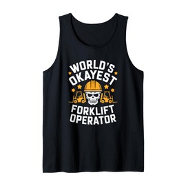 Forklifter Truck Operator, World'S Okayest Forklift Operator Tank Top