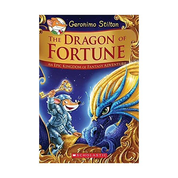 The Dragon of Fortune (Geronimo Stilton and the Kingdom of
