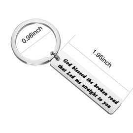 God Blessed The Broken Road That Led Me Straight to You Keychain Motivational Family Keychain Lover’s Gift (keychain S)