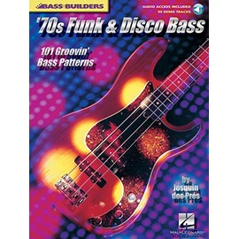 '70s Funk & Disco Bass: 101 Groovin' Bass Patterns (Bass Builders)