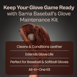 Sarna Glove Conditioner Kit – Includes Cleaner, Soft & Hard Brushes, Microfiber Cloth – Non-Darkening Leather Conditioner for Baseball Gloves, Mitts & Softball Gear – Pro-Grade Care for Longevity