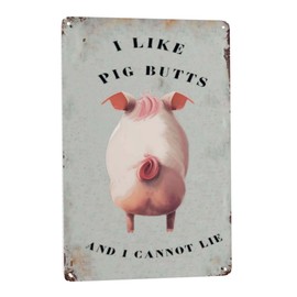 Rustic Pig Metal Sign - Funny Farmhouse Bar Decor with Cute Animal Design in White Dark Shades - 8x12 Inch for Man Cave Garden or Home - Vintage Hippie Style