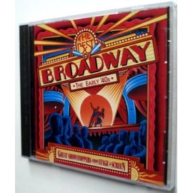 The Best Of Broadway  The Early '40s (Great Showstoppers from Stage & Screen)