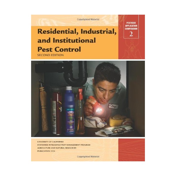 Residential, Industrial, And Institutional Pest Control, 2nd Ed.