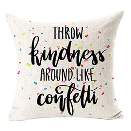 FELENIW Blessing Quote Throw Kindness Around Like Confetti Motivation Gifts Square Decorative Throw Pillow Cover Cushion Case Cotton Linen Material for Bed Party Holiday 18" x 18'' inches (A1)