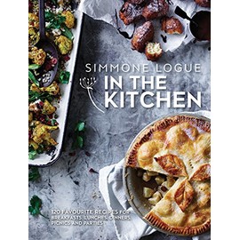 In The Kitchen: 120 Favourite Recipes For Breakfasts, Lunches, Dinners, Picnics and Parties