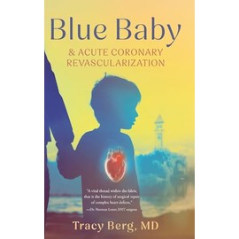 Blue Baby and Acute Coronary Revascularization