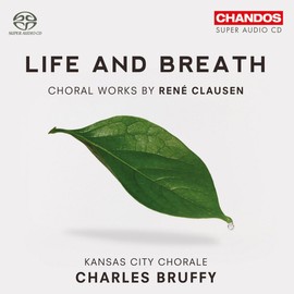 Life & Breath: Choral Works By