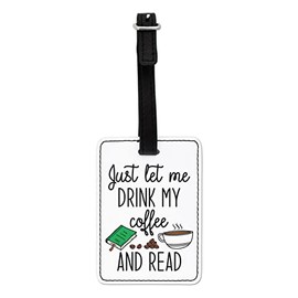 Gift Base Gepäckanhänger mit Aufschrift "Just Let Me Drink My Coffee and Read", mit schwarzem Riemen, Schwarz , 100x70mm