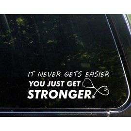 Diamond Graphics It Never Gets Easier You Just Get Stronger - Nurse - Doctor - etc. (8-3/4" x 3") Die Cut Decal Bumper Sticker for Windows, Cars, Trucks, Laptops, Etc