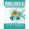 Medicinal Essential Oils (Second Edition): The Science and Practice of