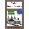 Cabin Word Search Puzzle Book: 50+ Word Search Puzzles about