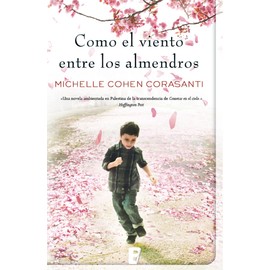 Como el viento entre los almendros (Ficción)