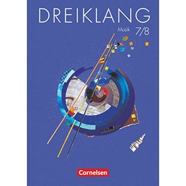 Dreiklang, Lehrbuch 7./8. Schuljahr: Schulbuch (Dreiklang: Sekundarstufe I - Östliche Bundesländer und Berlin - Bisherige Ausgabe)