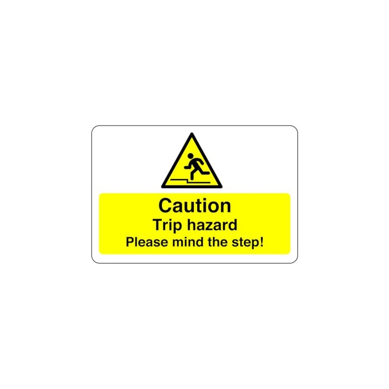 Safety First Display LTD Caution trip hazard please mind the