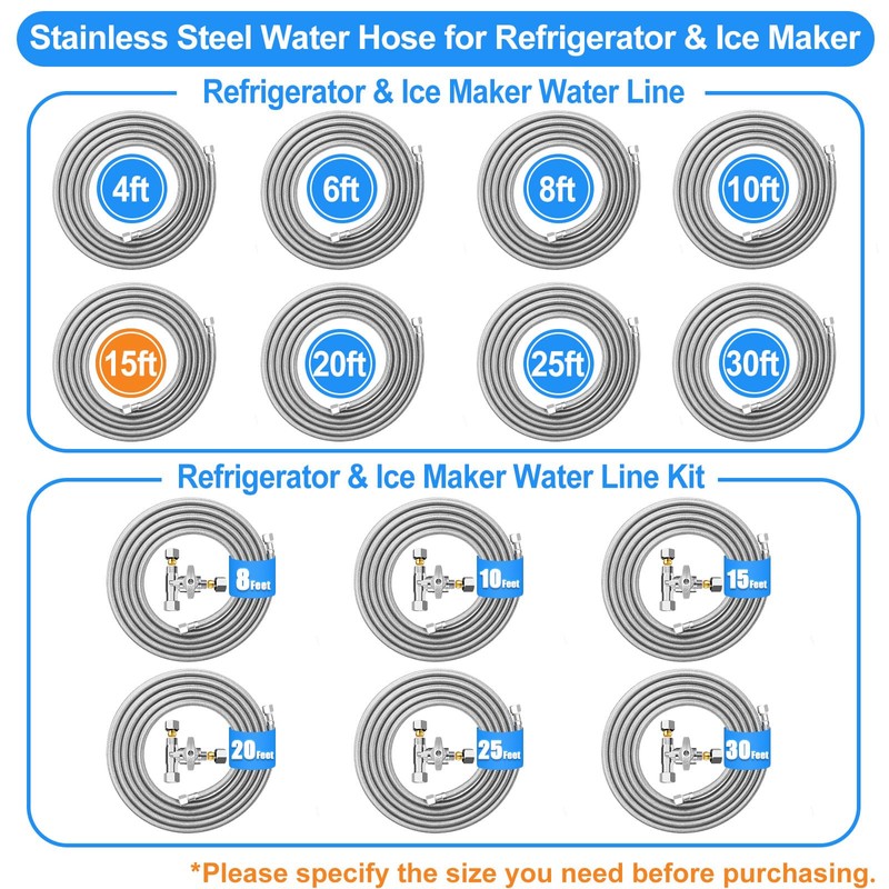 Refrigerator water line - 15 FT Premium Stainless Steel Braided