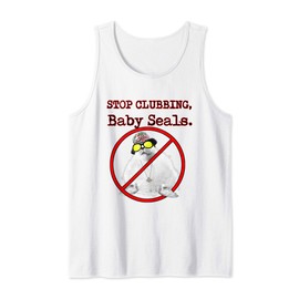 Stop clubbing, baby seals rave funny Tank Top