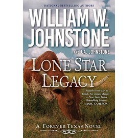 Lone Star Legacy: A New Historical Texas Western (A Forever Texas Novel)