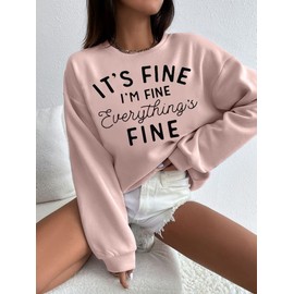 Womens Oversized Sweatshirt Its Fine Im Fine Everything is Fine Sweatshirt Casual Crewneck Long Sleeve Pullover Tops Pink