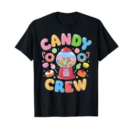 Candy Land Candy Crew Decorations Sweetie Candy Squad Cute T-Shirt