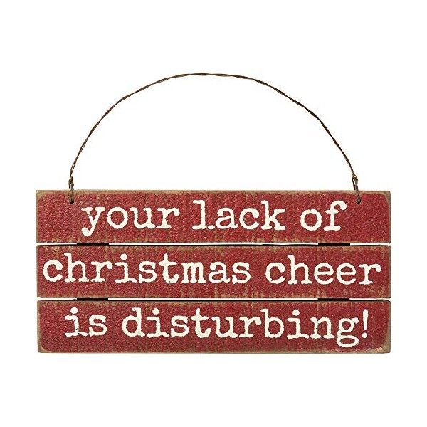 Primitives by Kathy Lack of Christmas Cheer is Disturbing Wooden