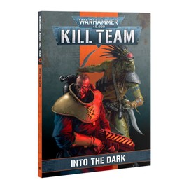 Games Workshop Warhammer 40K: Kill Team Codex - Into The Dark