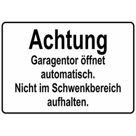 Sign Warning Garage Door Automatically Opens Garage Gate