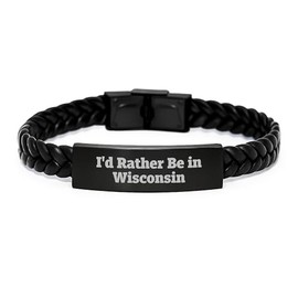 Wisconsin Gifts I'd Rather Be In Wisconsin Interlaced Leather Birthday Presents for Men Women Friends Family, Gifts from Mom Dad Friends Coworkers
