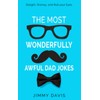 The Most Wonderfully Awful Dad Jokes: Delight, Dismay, and Roll