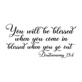 Family Blessed When You Come in Empowering Quote Wall Decal Decoration Bible Verse Deuteronomy 28:6 You Will Be Blessed Quotes Lasts Years and Easily Removable - Size: 30 in(W) x 27 in(H)