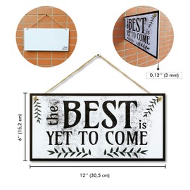 CARISPIBET The best is yet to come Home decoration signs house decorative signs inspirational and motivational wall art home décor 6" x 12"