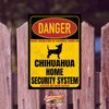 Chihuahua Chi Chis Dog Sign Danger Security System Door Sign