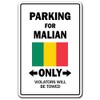 Parking for Malian ONLY Sign Mali Flag National Pride Love