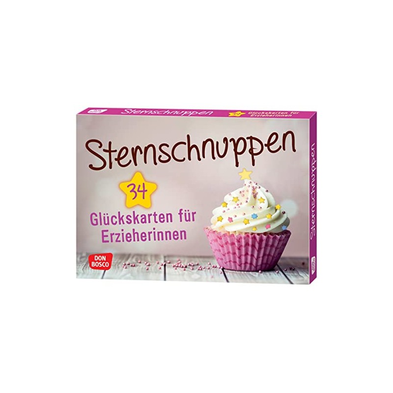 Sternschnuppen. 34 Glückskarten für Erzieherinnen