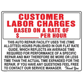 Customer Labor Charge Per Hour. 14"x20" Heavy Duty Plastic Sign, 2 signs included