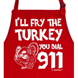 Thanksgiving Apron I'll Fry Turkey You Dial 911 Funny Kitchen Apron Cooking Baking Two Pocket Apron Red
