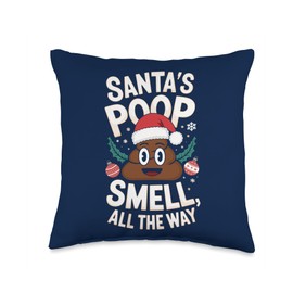 Santa's Poop Smell All The Way - Christmas Memes Poop Funny Throw Pillow